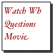 Watch Wh Questions Movie